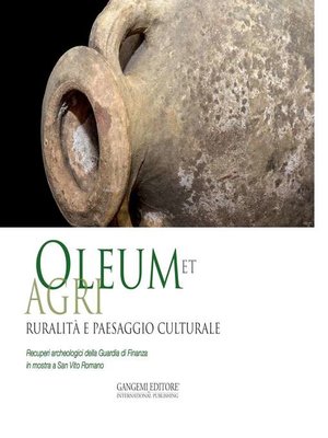 cover image of Oleum et agri. Ruralità e paesaggio culturale